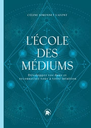 SIMONNET LAFONT Céline L´école des médiums Librairie Eklectic