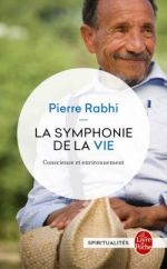 RABHI Pierre La symphonie de la vie. Conscience et environnement.  Librairie Eklectic