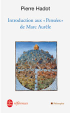 HADOT Pierre Introduction aux pensées de Marc-Aurèle. La Citadelle intérieure Librairie Eklectic