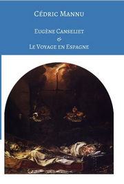 MANNU Cedric Eugène Canseliet et le voyage en Espagne Librairie Eklectic