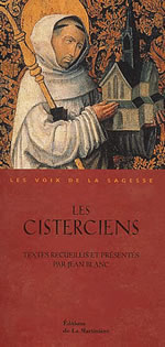 BLANC Jean (ed.) Cisterciens (Les). Textes recueillis et présentés par Jean Blanc -- épuisé Librairie Eklectic