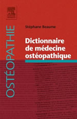 BEAUME Stéphane  Dicitonnaire de médecine ostéopathique  Librairie Eklectic