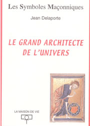DELAPORTE Jean Le Grand architecte de l´Univers (n°1) Librairie Eklectic