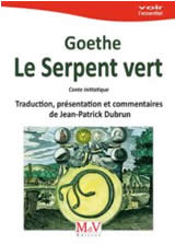 GOETHE Johann Wolfgang von Le serpent vert. Traduction, présentation et commentaires par Jean-Patrick DUBRUN Librairie Eklectic