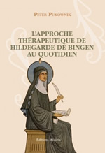 PUKOWNIK Peter  L´approche thérapeutique de Hildegarde de Bingen au quotidien Librairie Eklectic