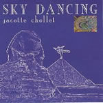 CHOLLET Jacotte Sky Dancing - Musique Multi Dimensionnelle - CD Librairie Eklectic