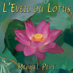 PEPE Michel Éveil du Lotus (L´) - CD audio Librairie Eklectic