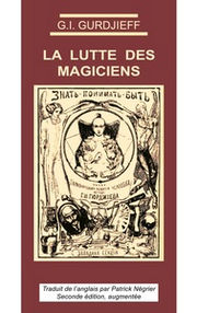 GURDJIEFF Georges Ivanovitch La Lutte des magiciens - Scénario du ballet Librairie Eklectic