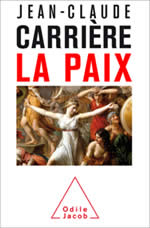 CARRIERE Jean-Claude La paix Librairie Eklectic