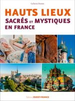 DAMIEN Catherine Hauts lieux sacrés et mystiques en France Librairie Eklectic
