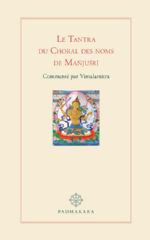 VIMALAMITRA Le Tantra du Choral des noms de Manjusri. Commenté par Vimalamitra Librairie Eklectic
