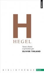 HEGEL Georg Wilhelm Friedrich HEGEL. Textes choisis et présentés par Olivier Tinland Librairie Eklectic