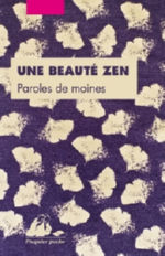 Collectif Une beauté zen - paroles de moines Librairie Eklectic