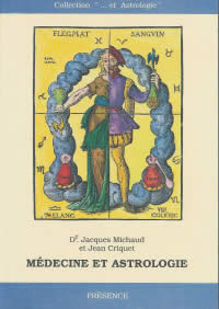 MICHAUD Jacques Dr & CRIQUET Jean Médecine et astrologie Librairie Eklectic