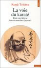 TOKITSU Kenji La Voie du Karaté. Pour une théorie des arts martiaux japonais Librairie Eklectic