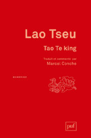 LAO TSEU (Lao Zi) / CONCHE Marcel Tao Te King traduit et commenté par Marcel Conche Librairie Eklectic