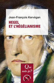 KERVEGAN Jean-François Hegel et l´hégélianisme. (édition 2023) Librairie Eklectic