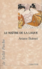 BUISSET Ariane Maître de la Laque (Le). Contes chinois Librairie Eklectic