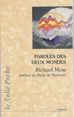 MOSS Richard Paroles des deux mondes -- disponible sous réserve Librairie Eklectic