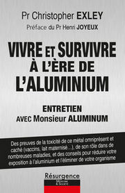 EXLEY Christopher Vivre et survivre à l´ère de l´aluminium - Entretien avec Monsieur Aluminium Librairie Eklectic