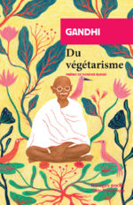 GANDHI Mohandas Karamchand Du végétarisme. inédit Librairie Eklectic