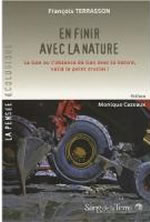 TERRASSON François En finir avec la nature (édition 2008 avec une préface de Monique Cazeaux). Librairie Eklectic