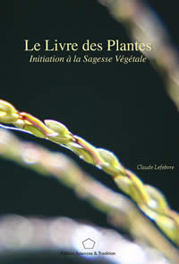 LEFEBVRE Claude Le Livre des Plantes. Initiation à la sagesse végétale - 2 volumes sous coffret (3ème édition) Librairie Eklectic
