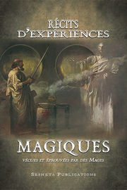 Collectif Récits d´Expériences Magiques vécues et éprouvées par des Mages - relié -- en réimpression Librairie Eklectic