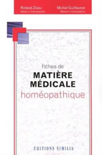 ZISSU Roland & GUILLAUME Michel Fiches de matière médicale homéopathique Librairie Eklectic