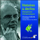 FLECHE Christian Histoires à déclics. Métaphores thérapeutiques - CD audio Librairie Eklectic