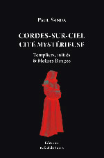 SANDA Paul Cordes-sur-Ciel, cité mystérieuse. Templiers, initiés et moines rouges. Librairie Eklectic