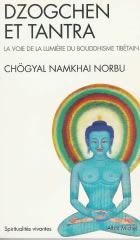 NORBU Namkhai Rimpoché Dzogchen et Tantra. La voie de la lumière du bouddhisme tibétain Librairie Eklectic