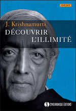 KRISHNAMURTI Jiddu Découvrir l´illimité Librairie Eklectic