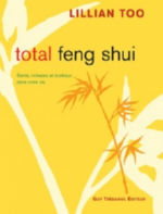 TOO Lilian Total Feng Shui. Santé, richesse et bonheur dans votre vie Librairie Eklectic