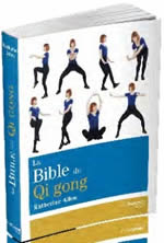ALLEN Katherine La Bible du Qi gong Librairie Eklectic