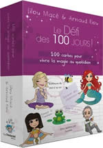 MACE Lilou & Arnaud RIOU Le Défi des 100 jours ! 100 cartes pour vivre la magie au quotidien. Librairie Eklectic