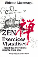 MASUNAGA Shizuto Zen, exercices visualisés. Travail des méridiens pour le bien-être Librairie Eklectic