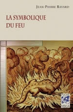 BAYARD Jean-Pierre La Symbolique du feu Librairie Eklectic