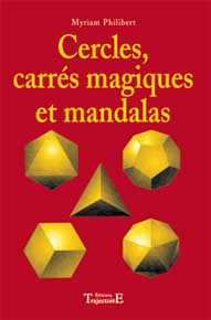 PHILIBERT Myriam Cercles, carrés magiques et mandalas Librairie Eklectic