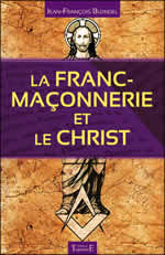 BLONDEL Jean-François La Franc-Maçonnerie et le Christ -- dernier exemplaire Librairie Eklectic