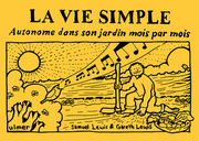 LEWIS Samuel et Gareth La vie simple - Autonome dans son jardin mois par mois Librairie Eklectic