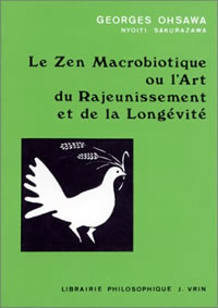 OHSAWA Georges Zen macrobiotique (Le) ou l´art du rajeunissement et de la longévité Librairie Eklectic