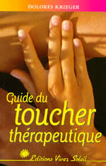 KRIEGER Dolores Guide du toucher thérapeutique --- épuisé dans cette édition, disponible en poche Librairie Eklectic