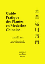 LIN SHI SHAN Guide pratique des plantes en médecine chinoise - nouvelle édition en 1 volume  Librairie Eklectic
