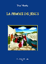 MOATTY Yves Femme de Jésus (La) Librairie Eklectic