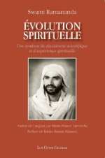 RAMANANDA Swami Evolution spirituelle. Une synthèse de découverte scientifique et d´expérience spirituelle.  Librairie Eklectic