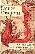 BOS Lex Douze dragons en lutte contre les initiatives sociales (Les)  Librairie Eklectic