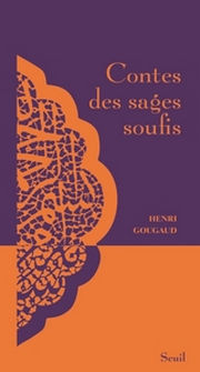 GOUGAUD Henri Contes des sages soufis Librairie Eklectic