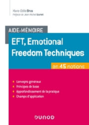 BRUS Marie-Odile Aide-mémoire - EFT, Emotional Freedom Techniques en 45 notions Librairie Eklectic