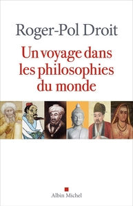 POL-DROIT Roger Un voyage dans les philosophies du monde Librairie Eklectic